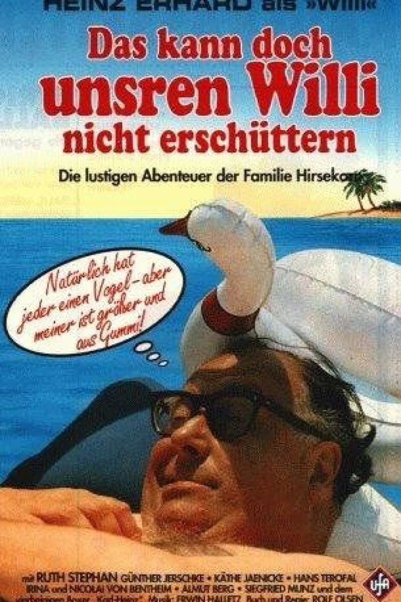 Das kann doch unsren Willi nicht erschüttern Poster