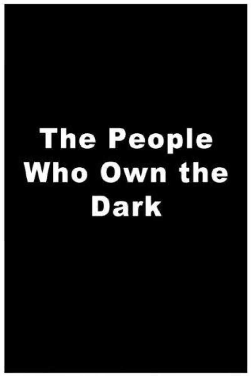 The People Who Own the Dark Poster