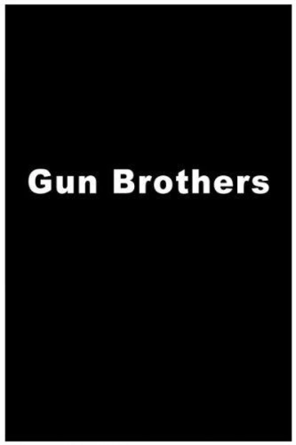 Gun Brothers Poster