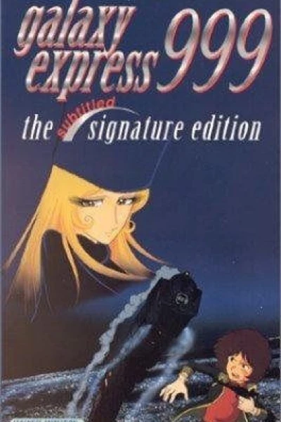 Galaxy Express 999: The Signature Edition