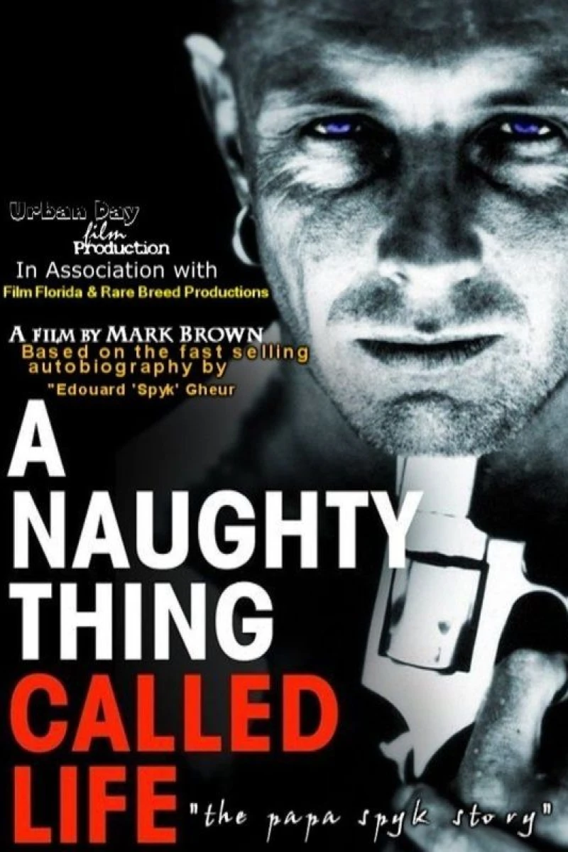 A Naughty Thing Called Life Poster