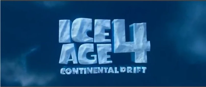 Ice Age 4: Continental Drift Title Card