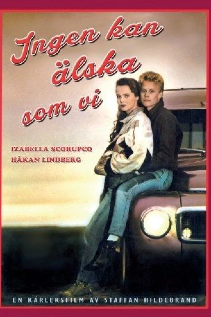 Ingen kan älska som vi Poster