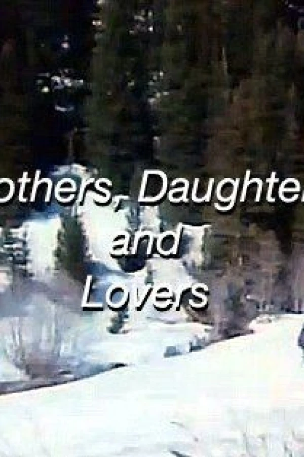 Mothers, Daughters and Lovers Poster