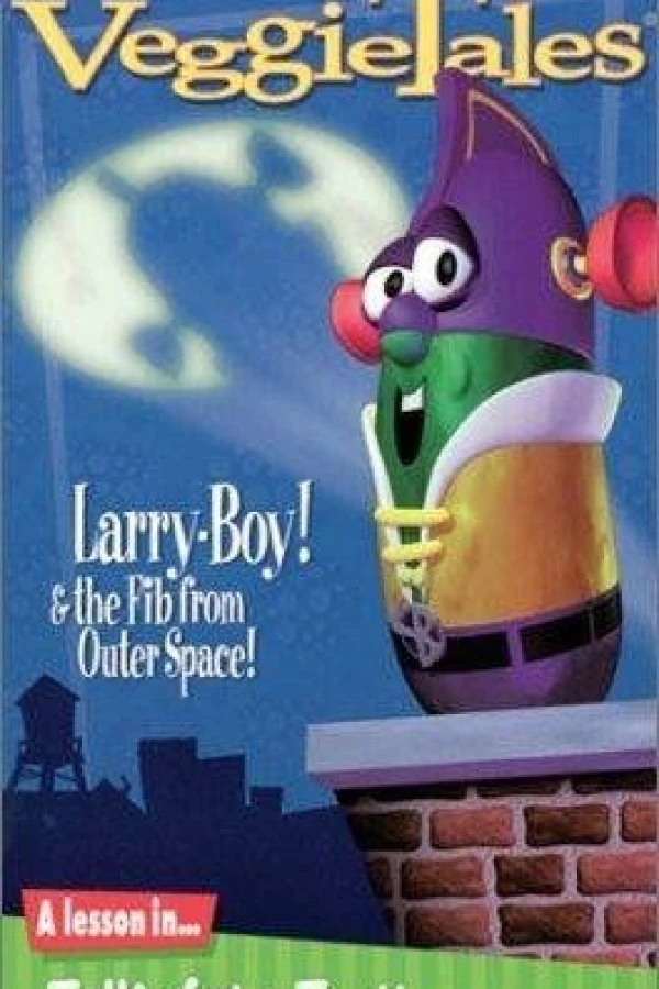 Veggie Tales - LarryBoy the Fib from Outer Space Poster