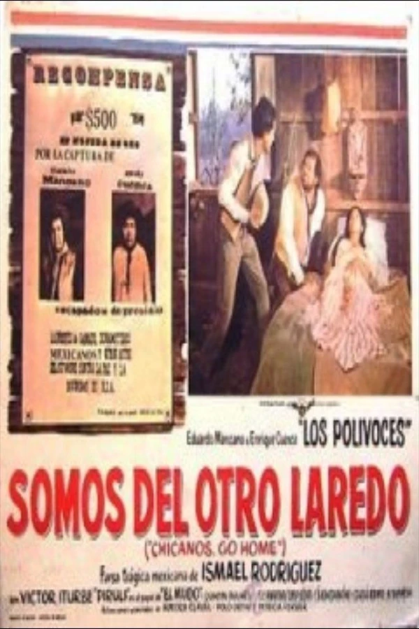 Somo del otro Laredo (Chicanos Go Home) Poster