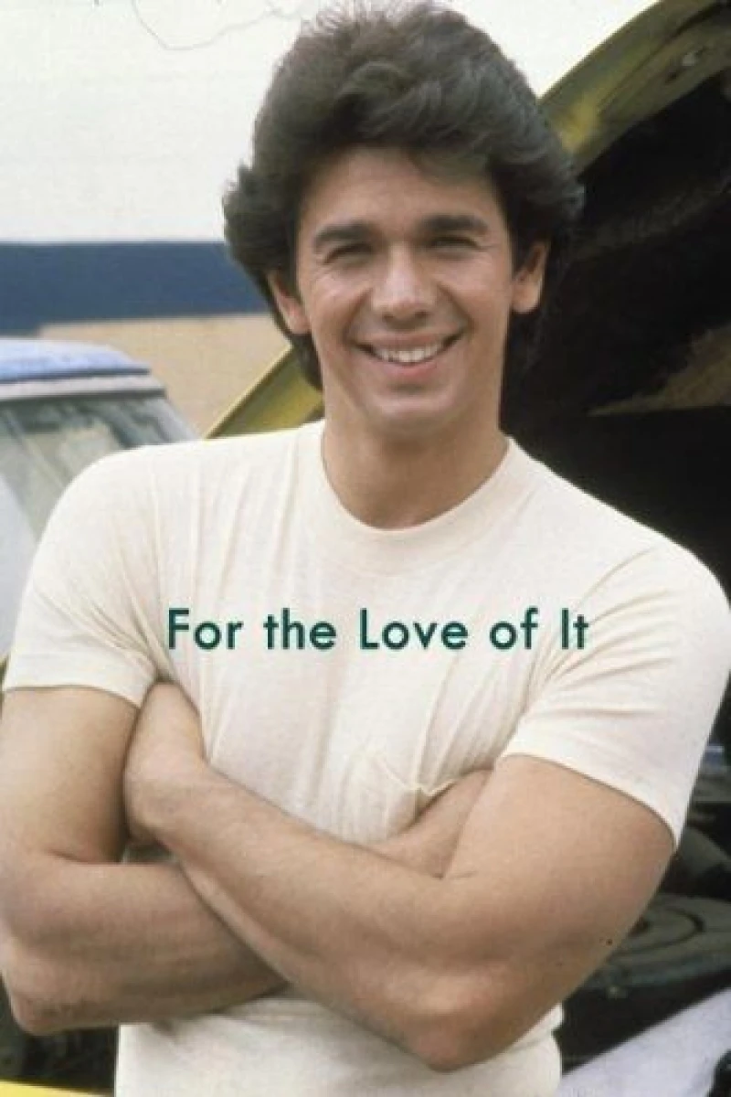 For the Love of It Poster