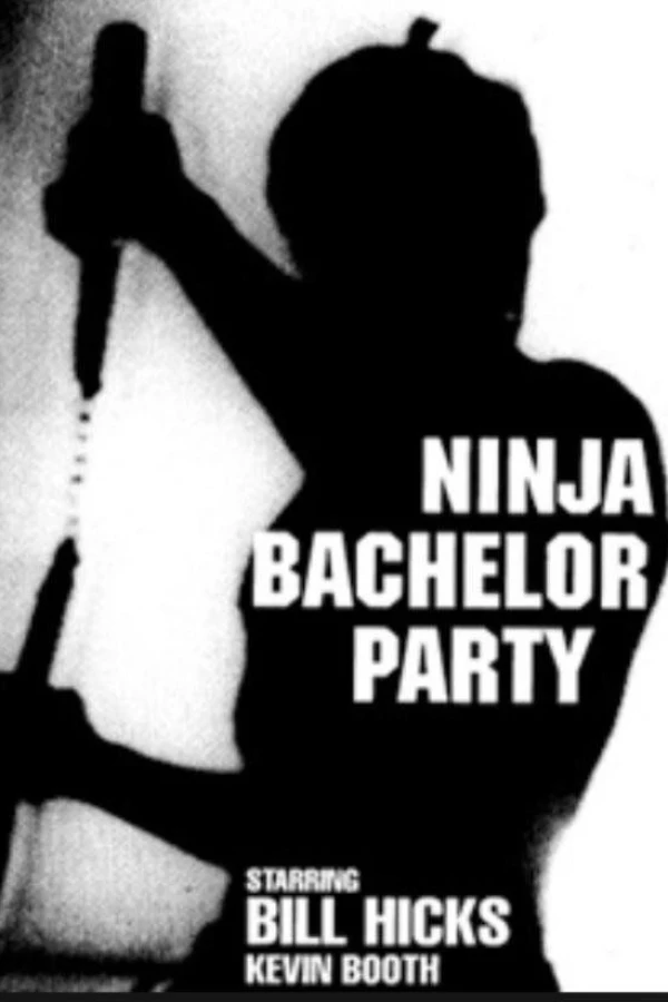 Bill Hicks: Ninja Bachelor Party Poster