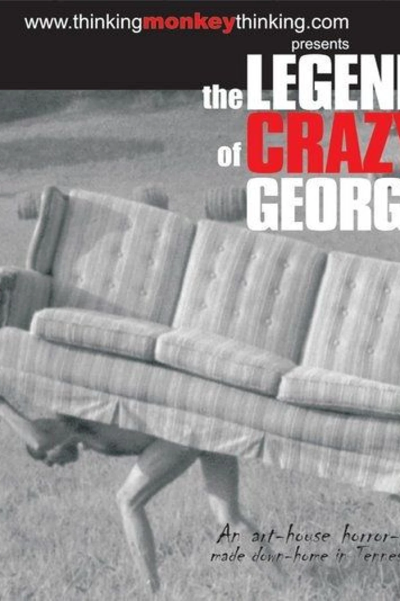 The Legend of Crazy George Poster