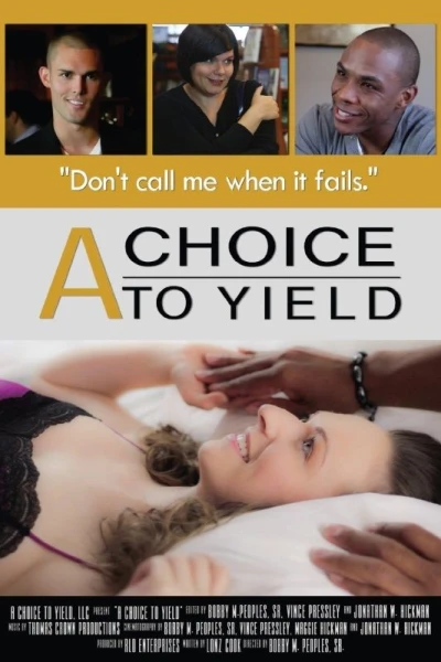 A Choice to Yield