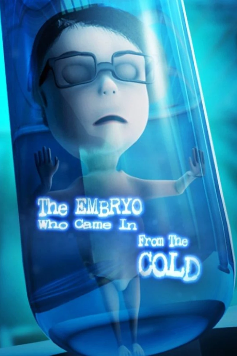 The Embryo Who Came in from the Cold Poster