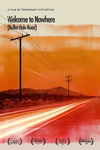Welcome to Nowhere (Bullet Hole Road)