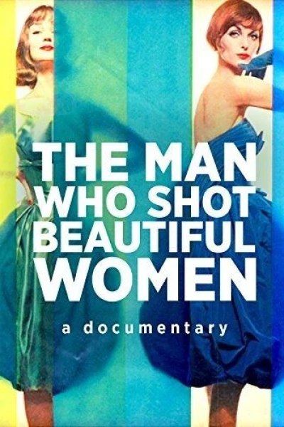 The Man Who Shot Beautiful Women