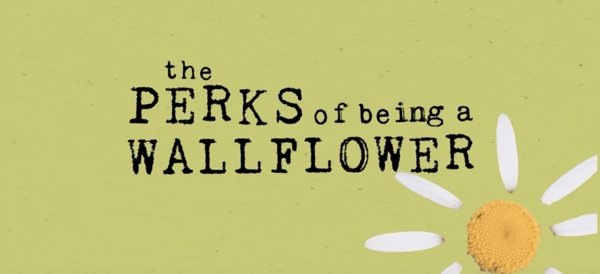 The Perks of Being a Wallflower Title Card