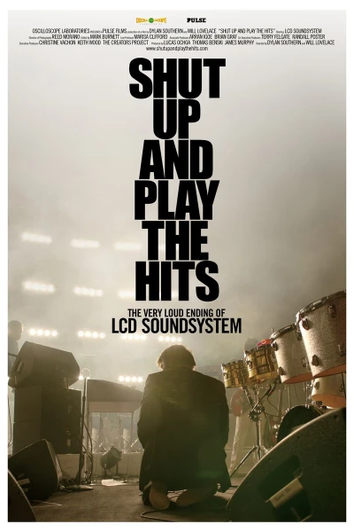 LCD Soundsysteml - Shut Up and Play the Hits