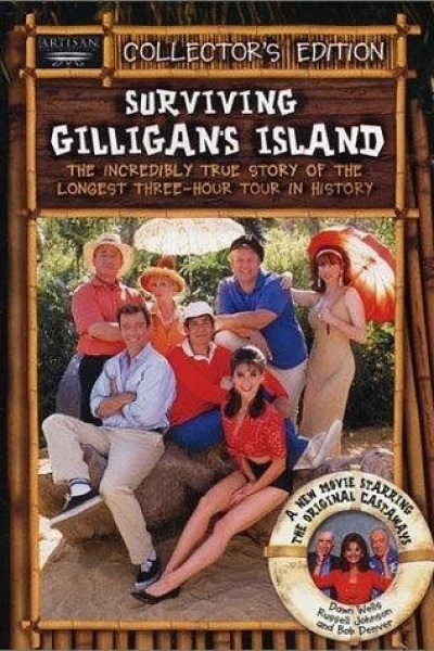 Surviving Gilligan's Island: The Incredibly True Story of the Longest Three Hour Tour in History