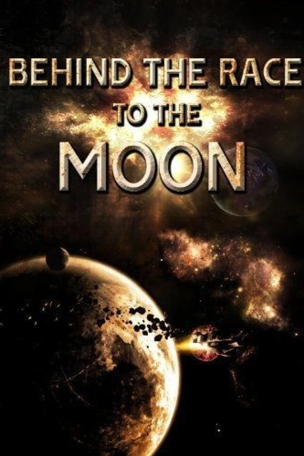 Behind the Race to the Moon Poster