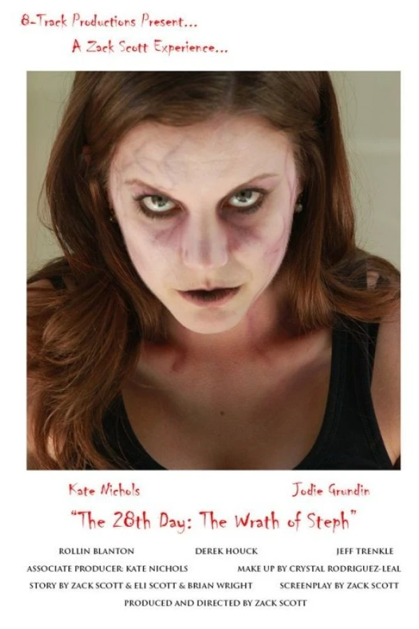 The 28th Day: The Wrath of Steph Poster