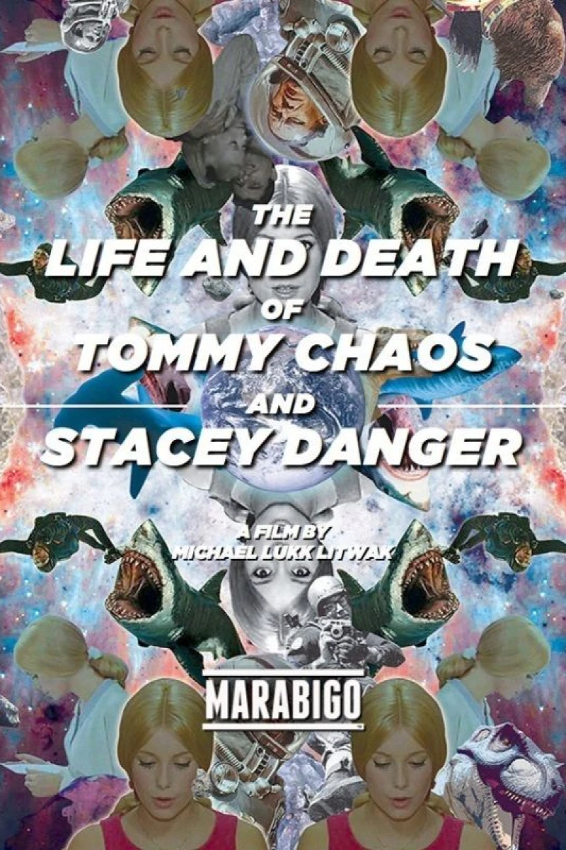 The Life and Death of Tommy Chaos Stacey Danger Poster