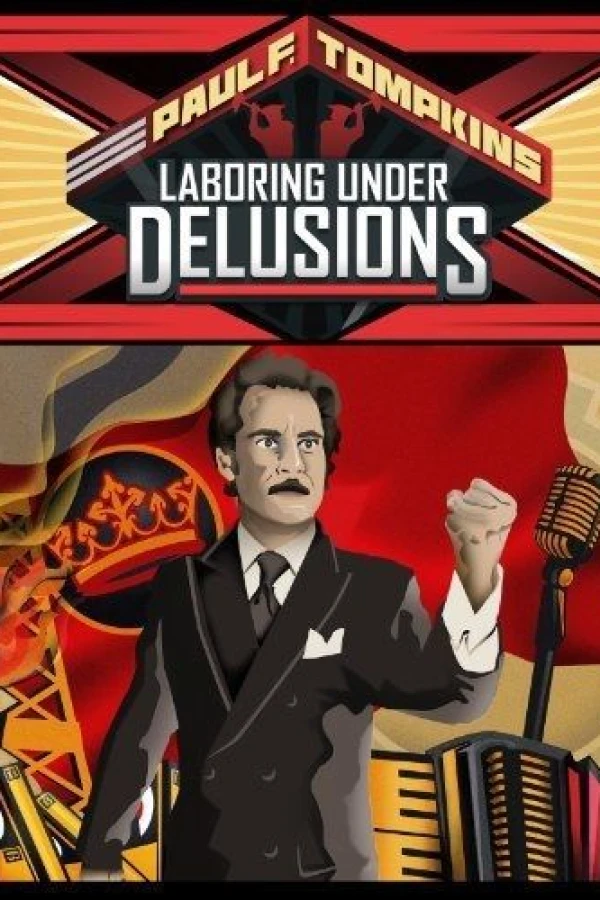 Paul F. Tompkins: Laboring Under Delusions Poster