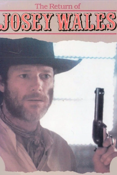The Return of Josey Wales
