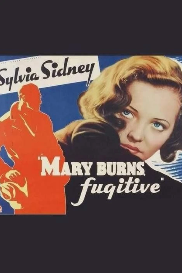 Mary Burns, Fugitive Poster