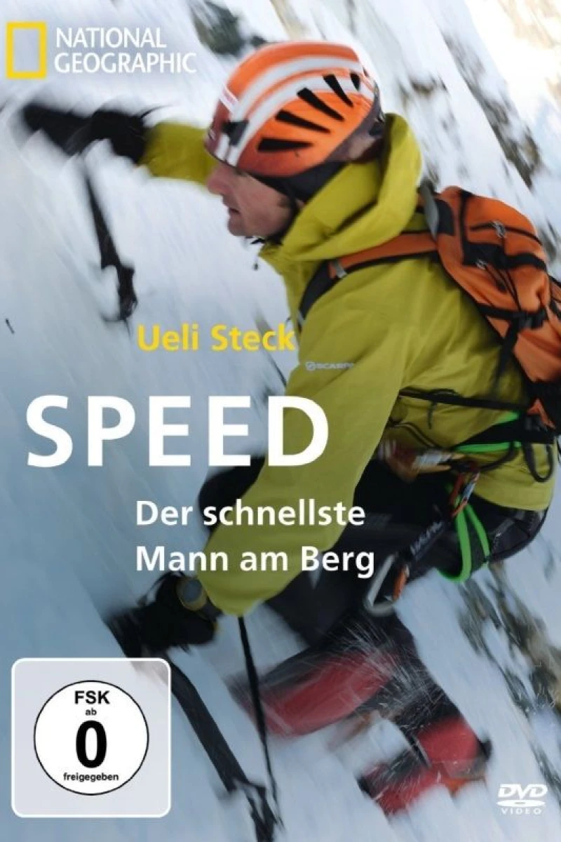 Ueli Steck : Speed, the fastest man on the mountain Poster
