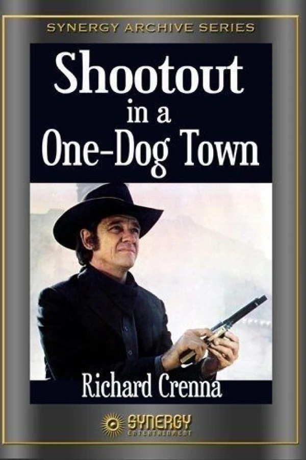 Shootout in a One Dog Town Poster