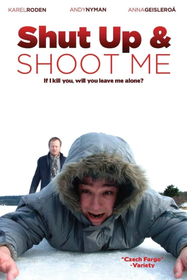 Shut Up and Shoot Me Poster