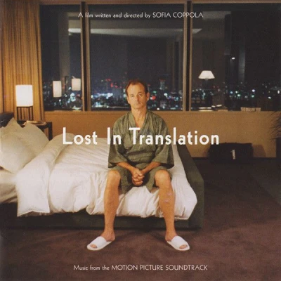 Lost In Translation (Original Motion Picture Soundtrack)