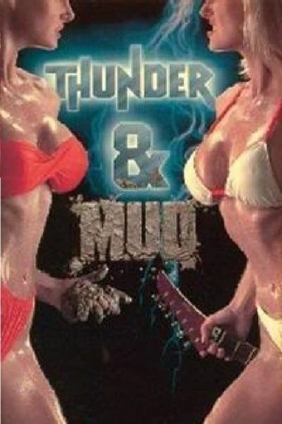 Thunder & Mud