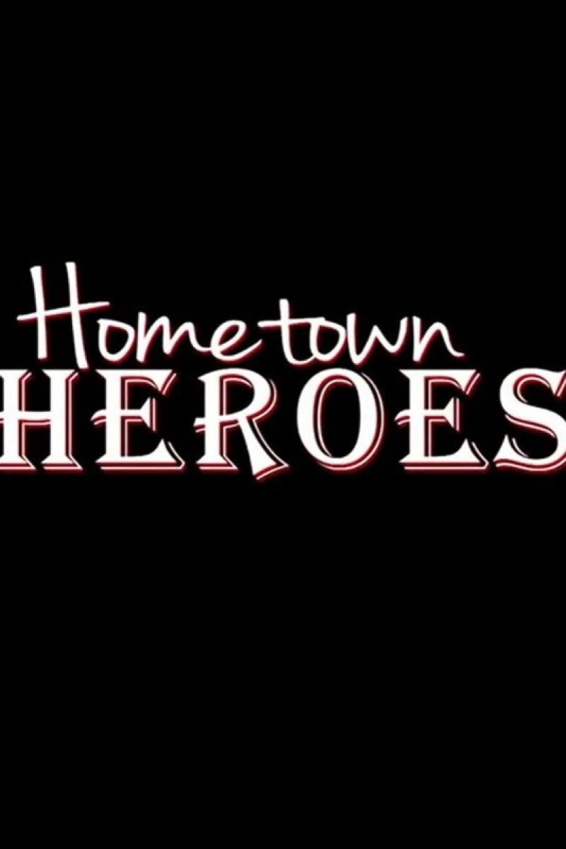 Hometown Heroes Poster