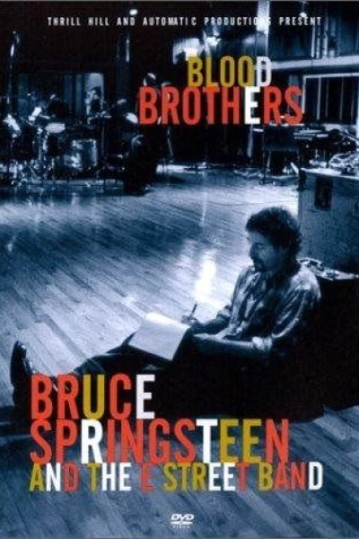 Blood Brothers: Bruce Springsteen and the E Street Band