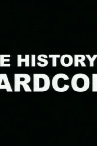 The History of Hardcore