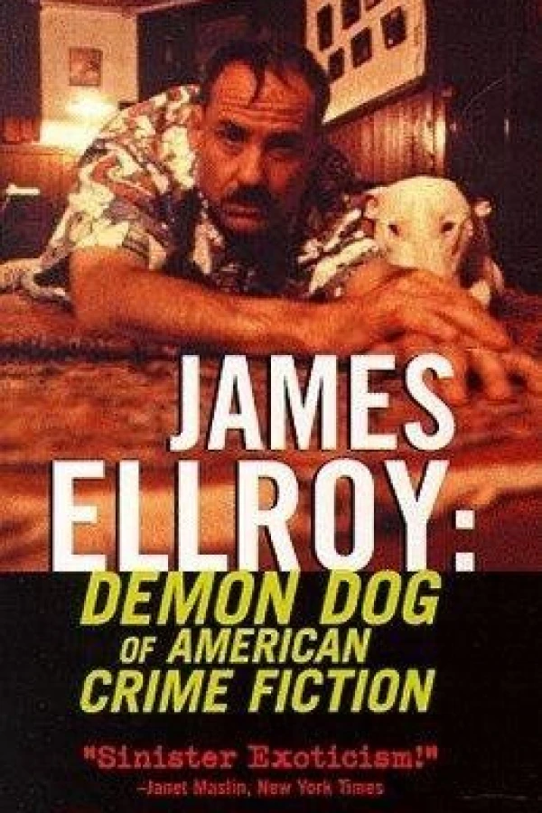 James Ellroy: Demon Dog of American Crime Fiction Poster