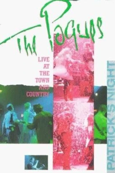 The Pogues: Live at the Town and Country