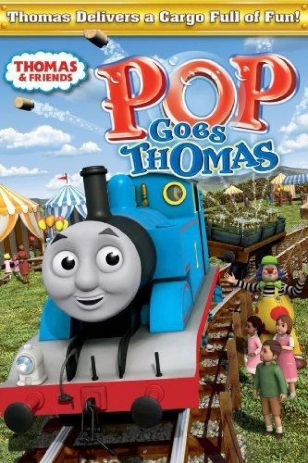 Thomas Friends - Pop Goes Thomas Poster