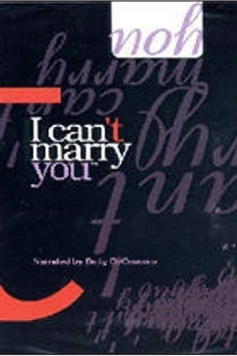 I Can't Marry You Poster