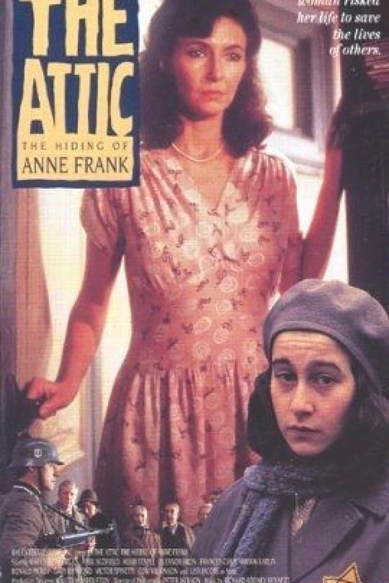 The Attic: The Hiding of Anne Frank Poster