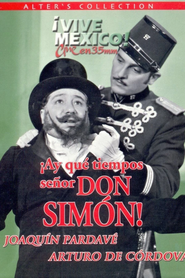 Ay, qué tiempos señor don Simón! Poster