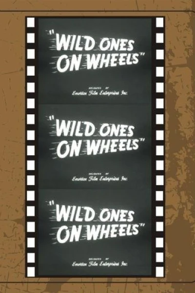 Wild Ones on Wheels