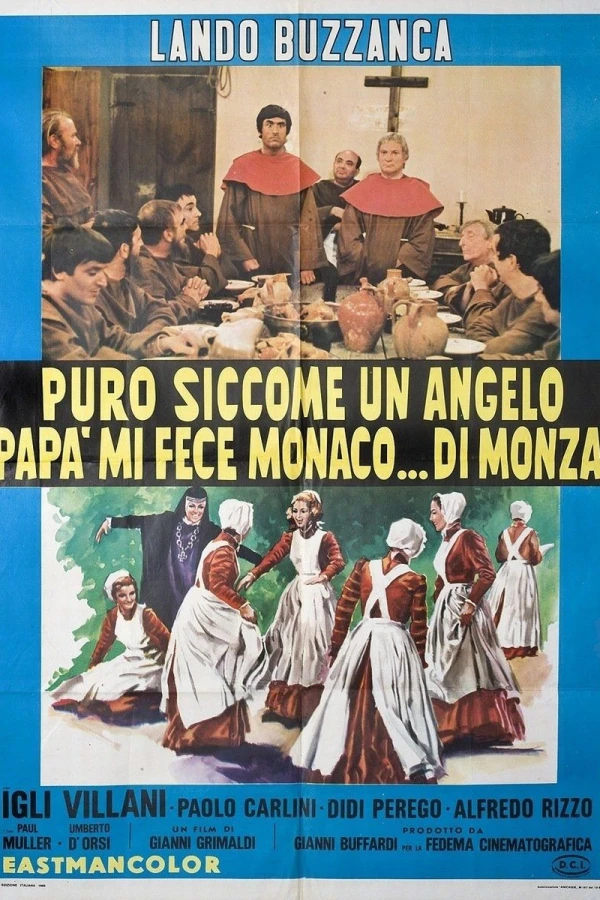 Puro siccome un angelo papà mi fece monaco... di Monza Poster