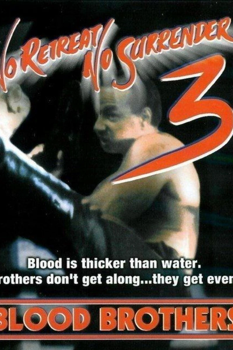 No Retreat, No Surrender 3: Blood Brothers Poster