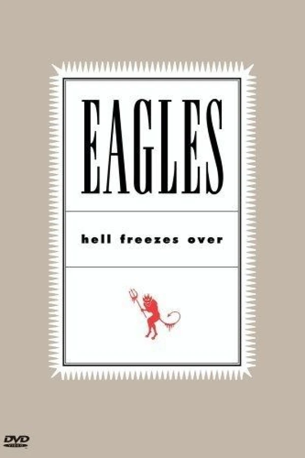 Eagles: Hell Freezes Over Poster