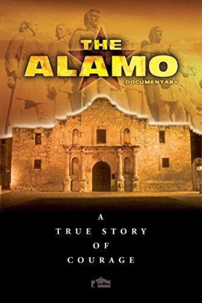 The Alamo: A True Story of Courage Poster