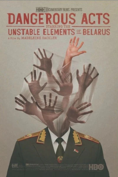 Dangerous Acts Starring the Unstable Elements of Belarus