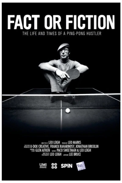 Fact or Fiction: The Life and Times of a Ping Pong Hustler