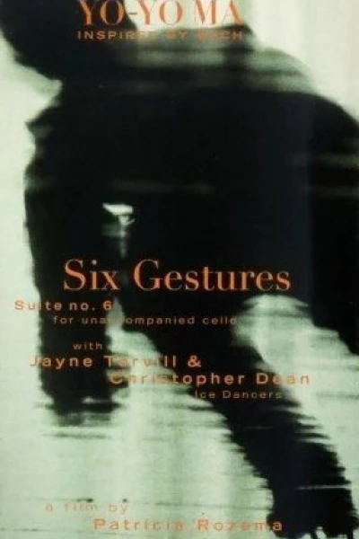 Bach Cello Suite #6: Six Gestures