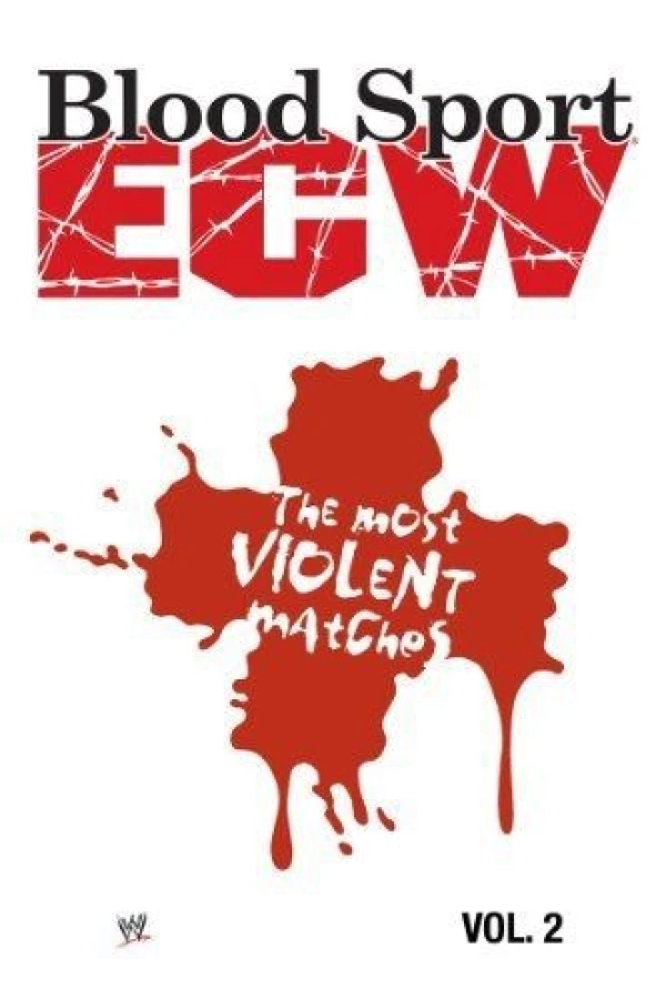 Blood Sport: ECW's Most Violent Matches Vol. 2 Poster