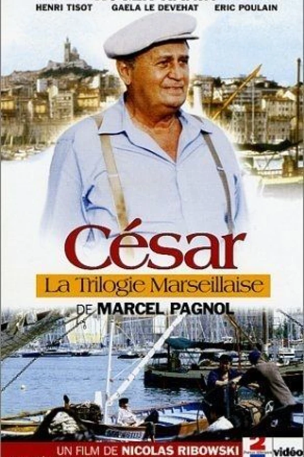La trilogie marseillaise: César Poster